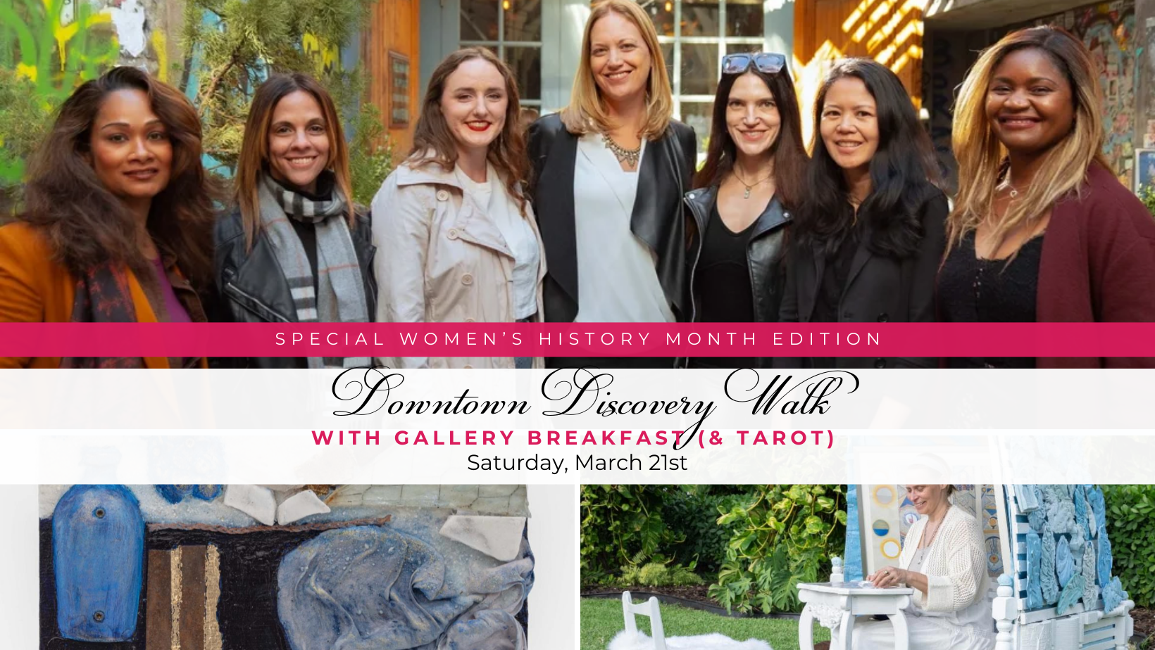 Downtown Discovery Walk with Gallery Breakfast, Artist Walk-through &amp; Tarot (Women's History Month Edition) | 3/21