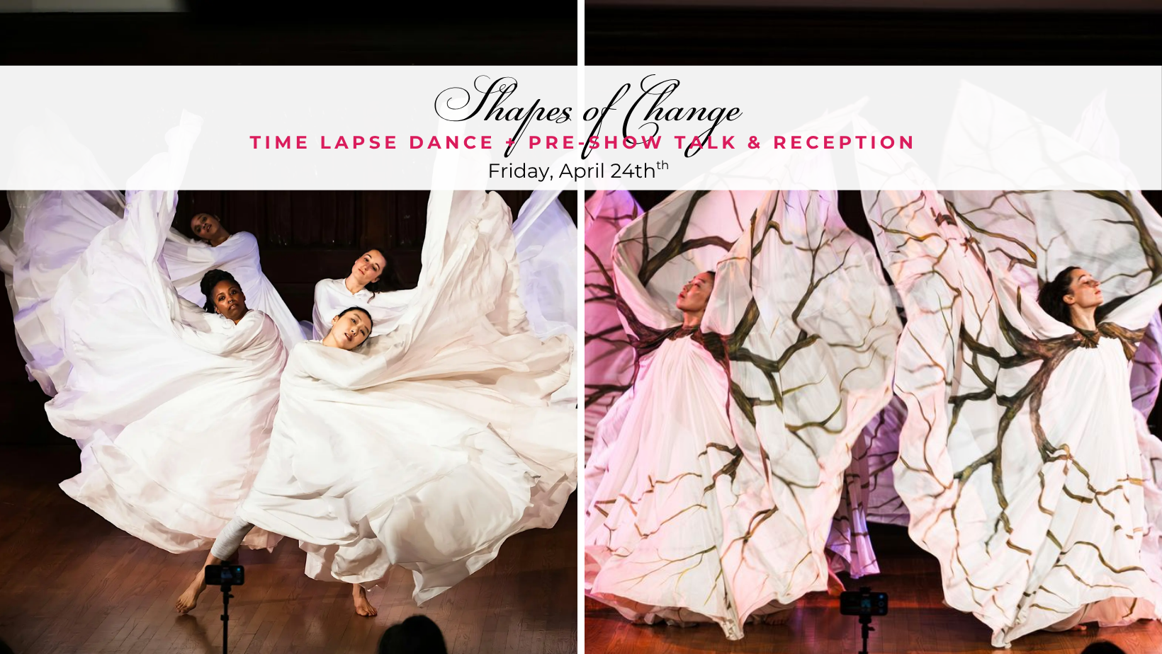 Shapes of Change: Time Lapse Dance + Pre-Show Talk &amp; Reception