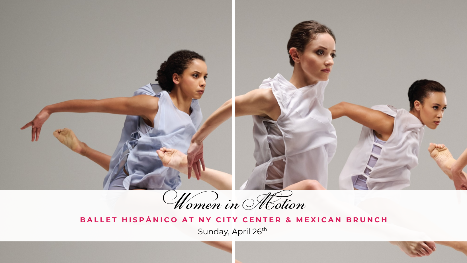 Women in Motion: Ballet Hispánico + Brunch Experience