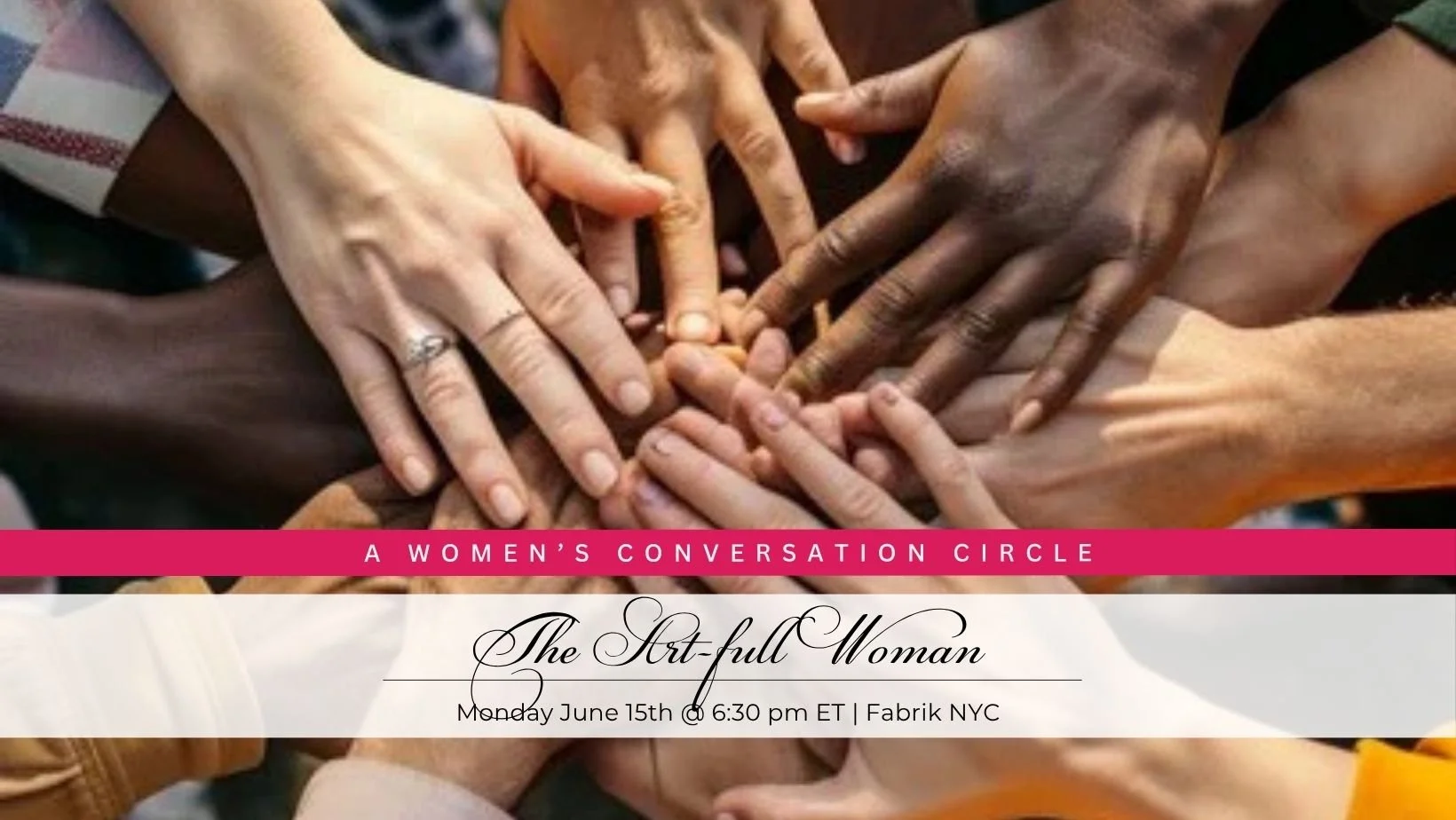 The Art-full Woman: A Conversation &amp; Collaboration Circle