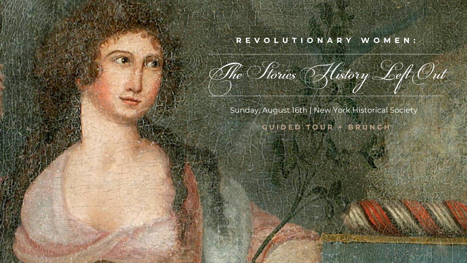 Revolutionary Women: The Stories History Left Out (Tour + Brunch)