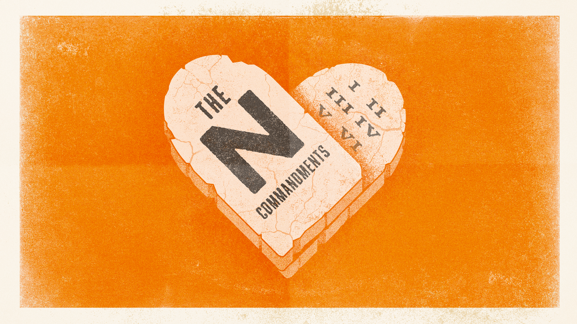 The N Commandments - Part 6