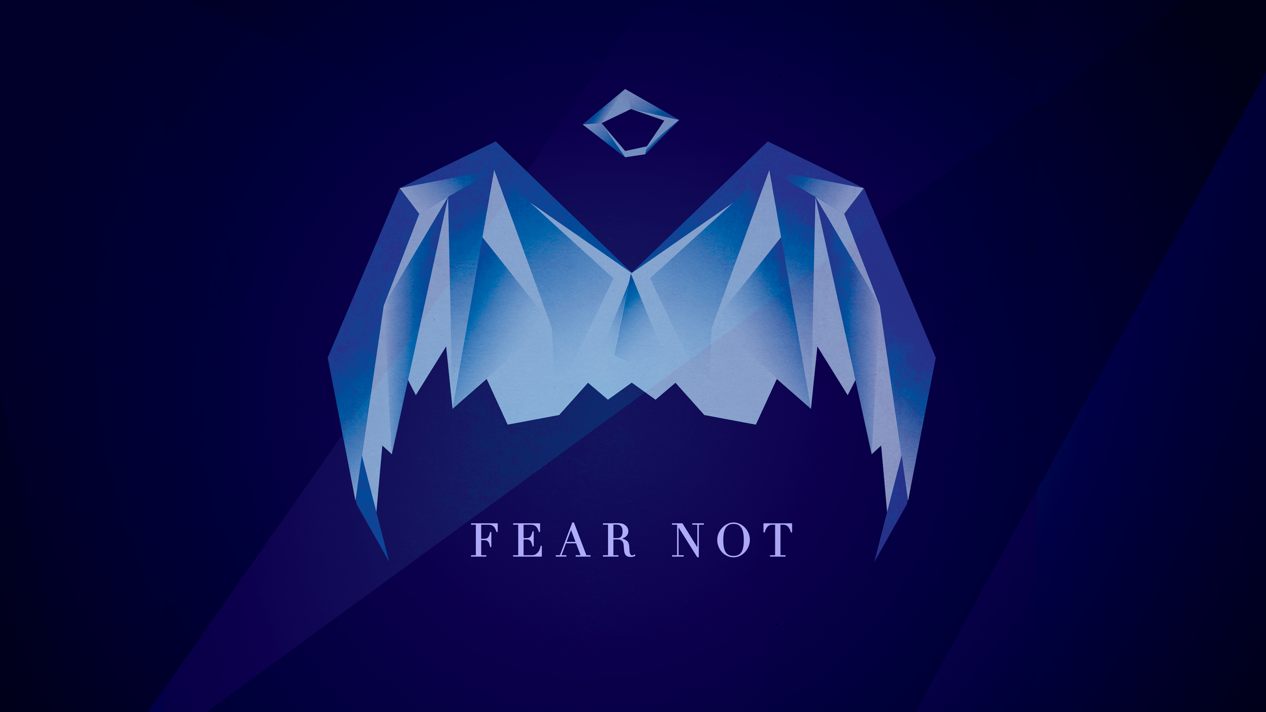 Fear Not - Part 2