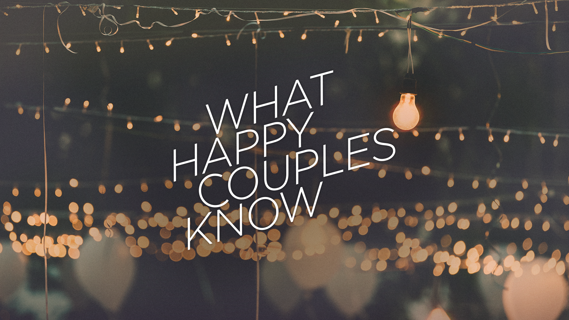 What Happy Couples Know - Part 2