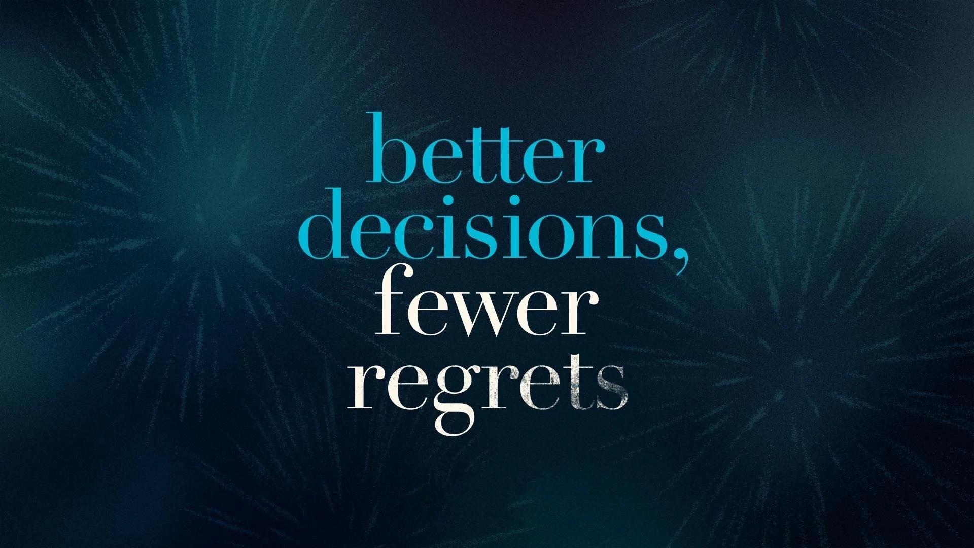 Better Decisions, Fewer Regrets - Part 6 - The Relationship Question