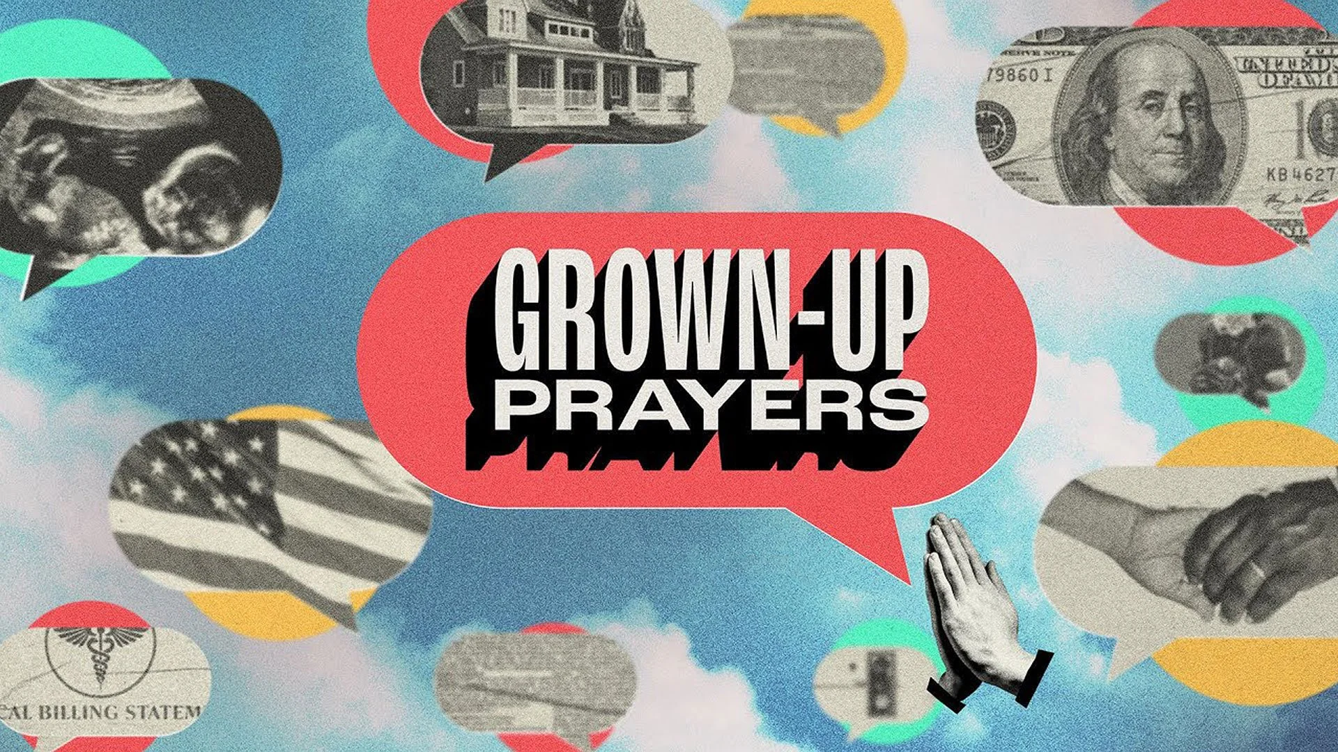 Grown-Up Prayers - Part 2 - Give Us