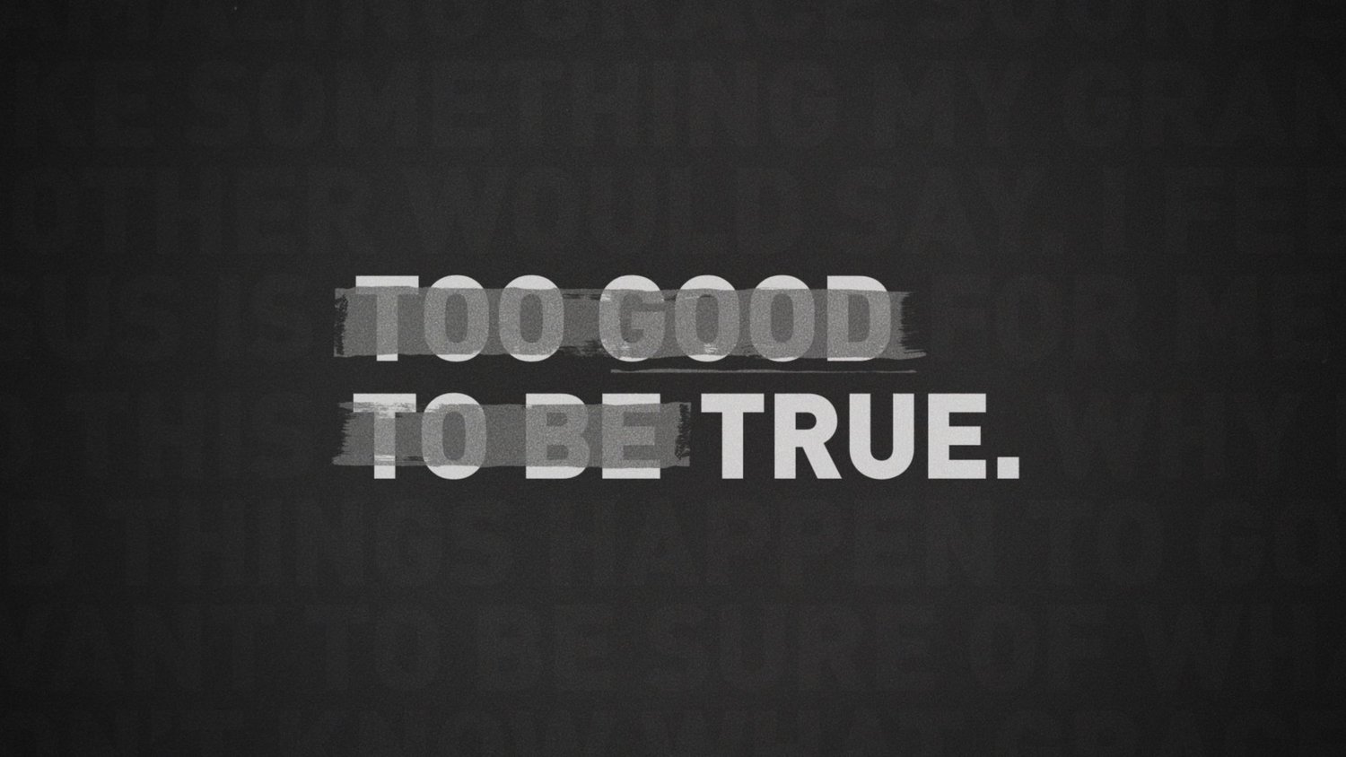 Too Good To Be True - Part 4 - Sustained By Grace episode artwork