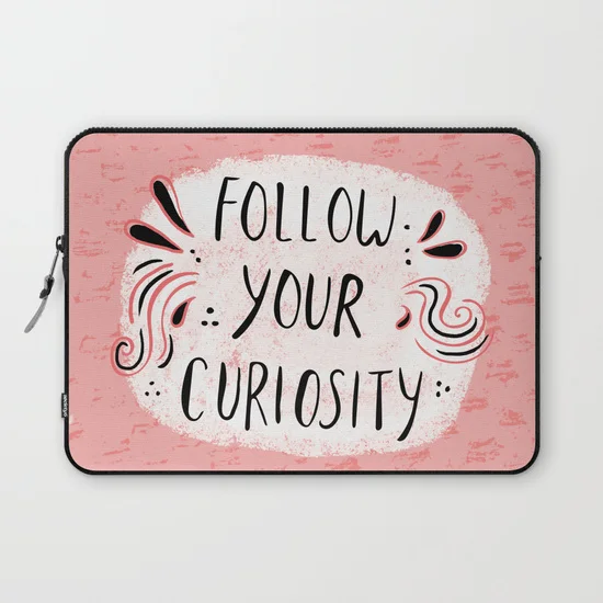 follow-your-curiousity-laptop-sleeves.jpg