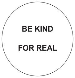 be kind for real for website.jpg