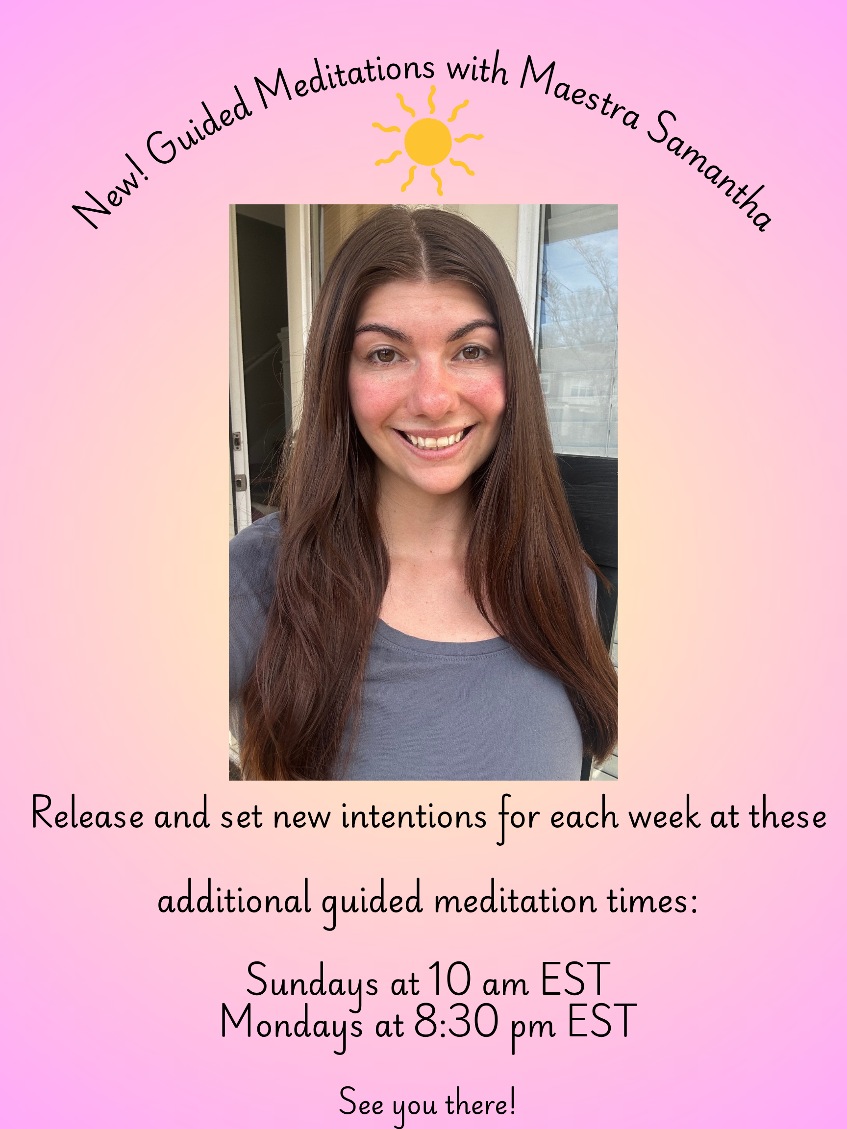 New! ?Bookend? guided meditati ons with Maestra Samantha..png