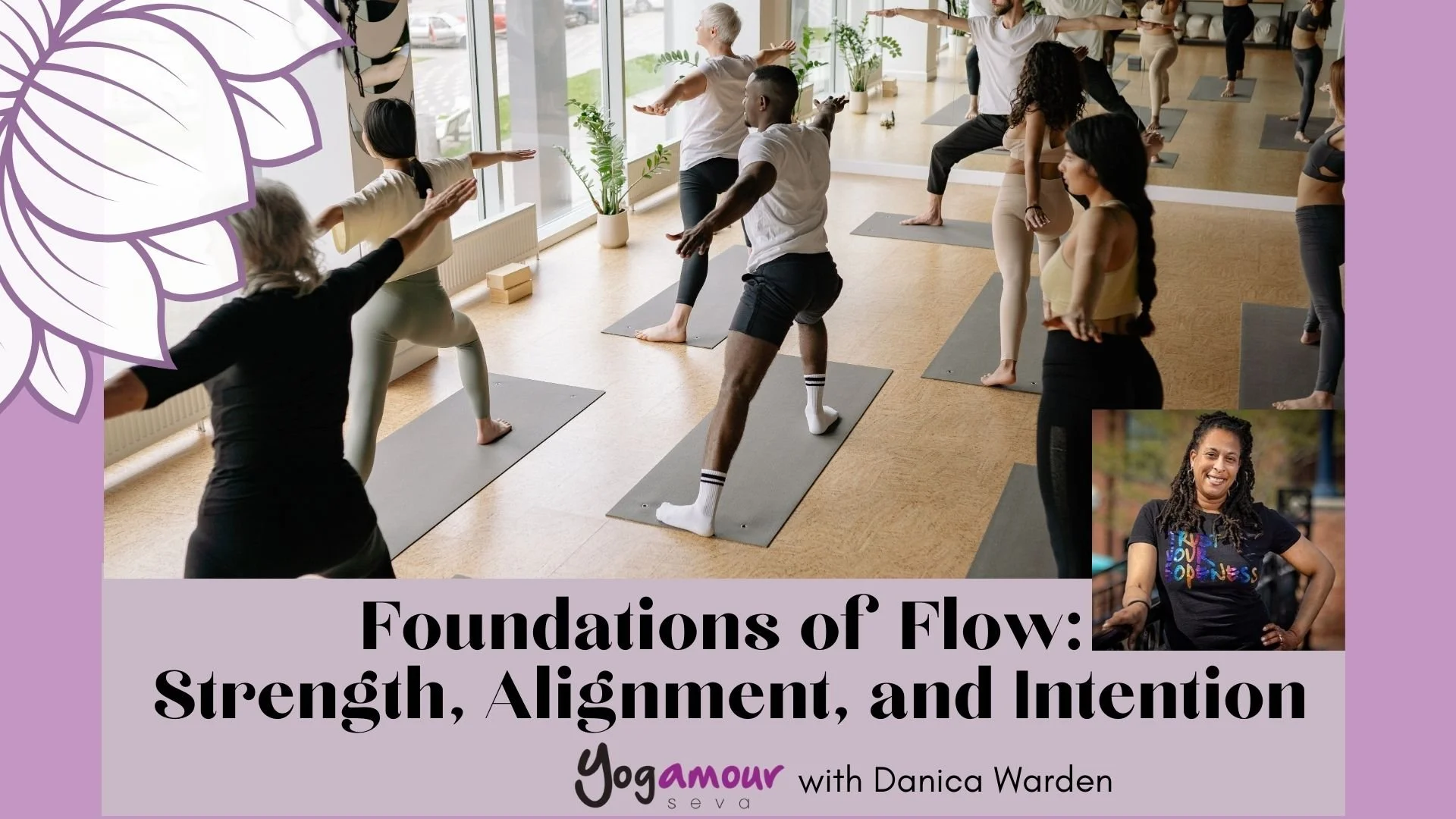 Foundations of Flow: Strength, Alignment, and Intention with Danica Warden