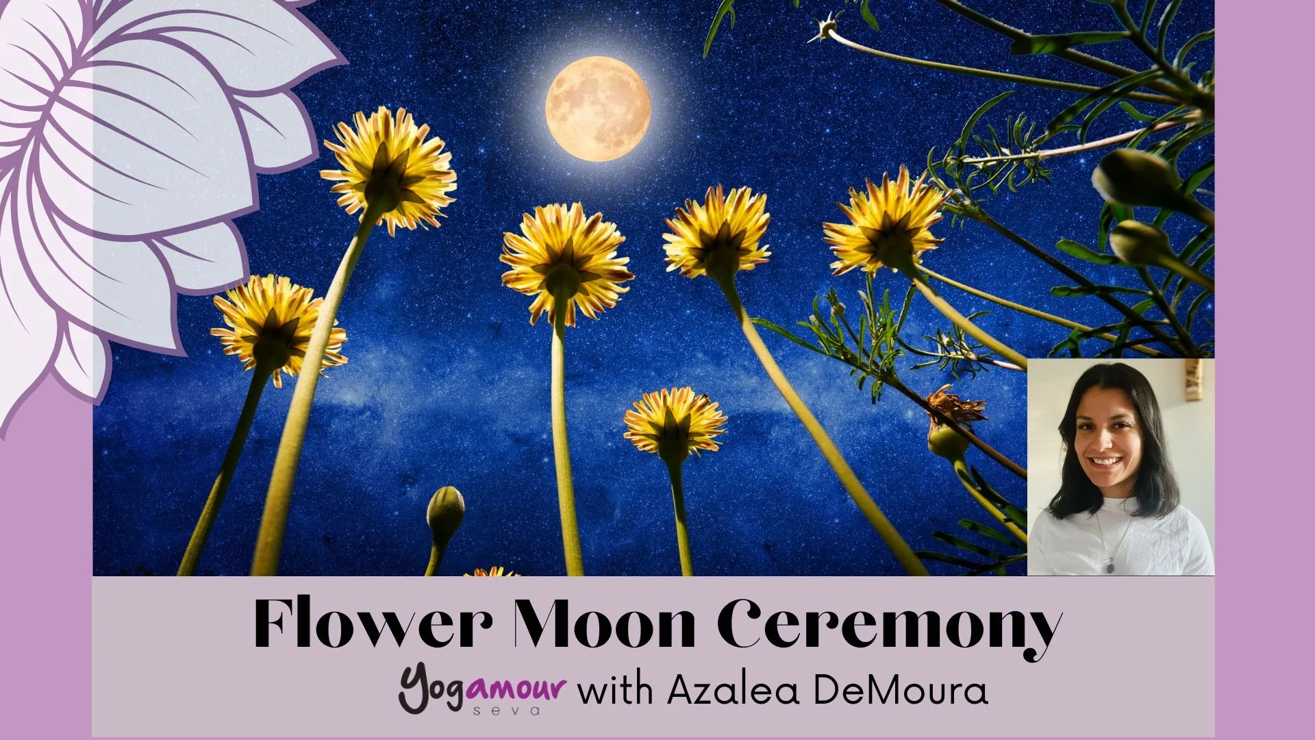 Flower Moon Ceremony with Azalea DeMoura