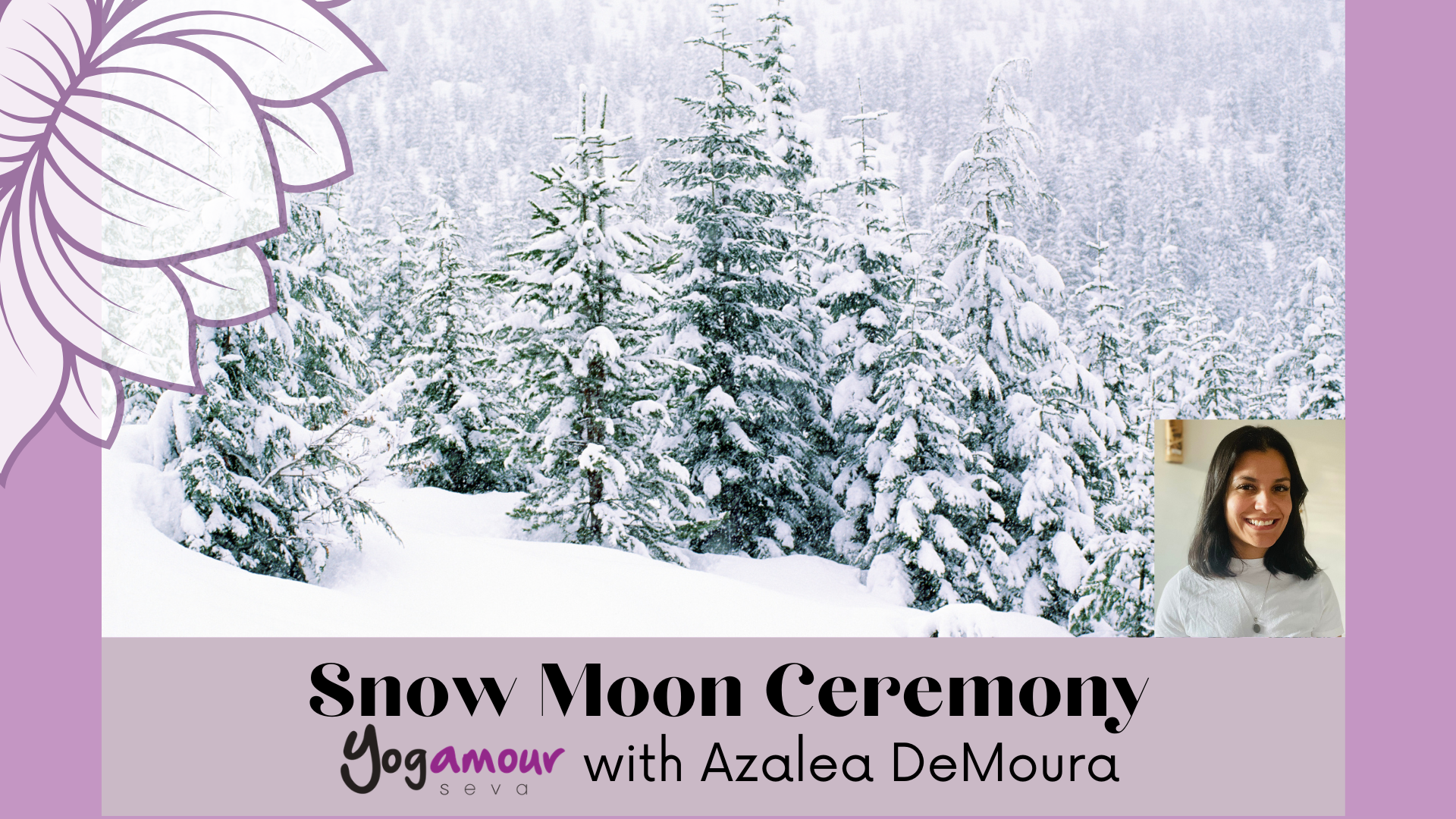 Snow Moon Ceremony with Azalea DeMoura