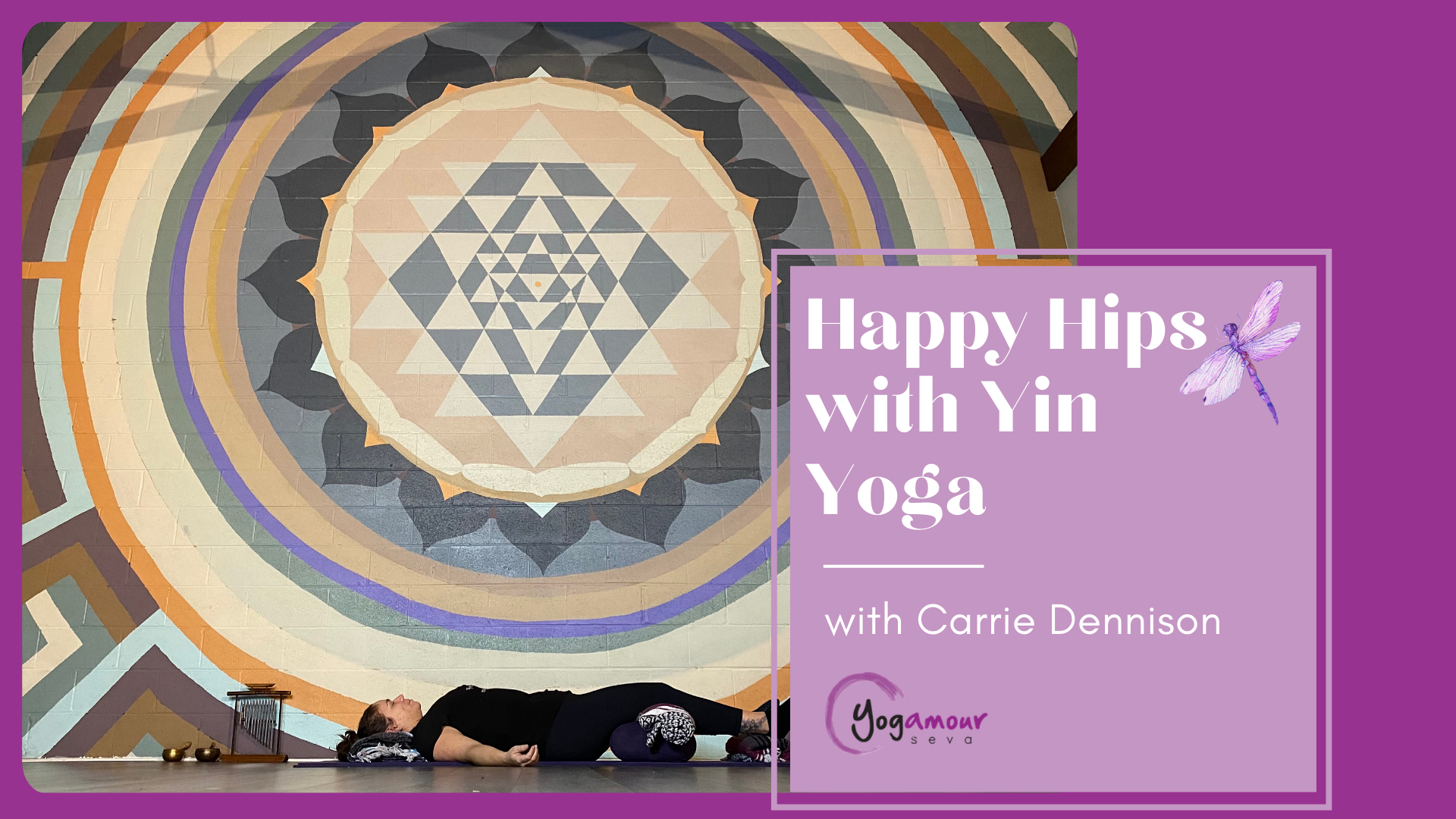 Happy Hips with Yin Yoga with Carrie Dennison