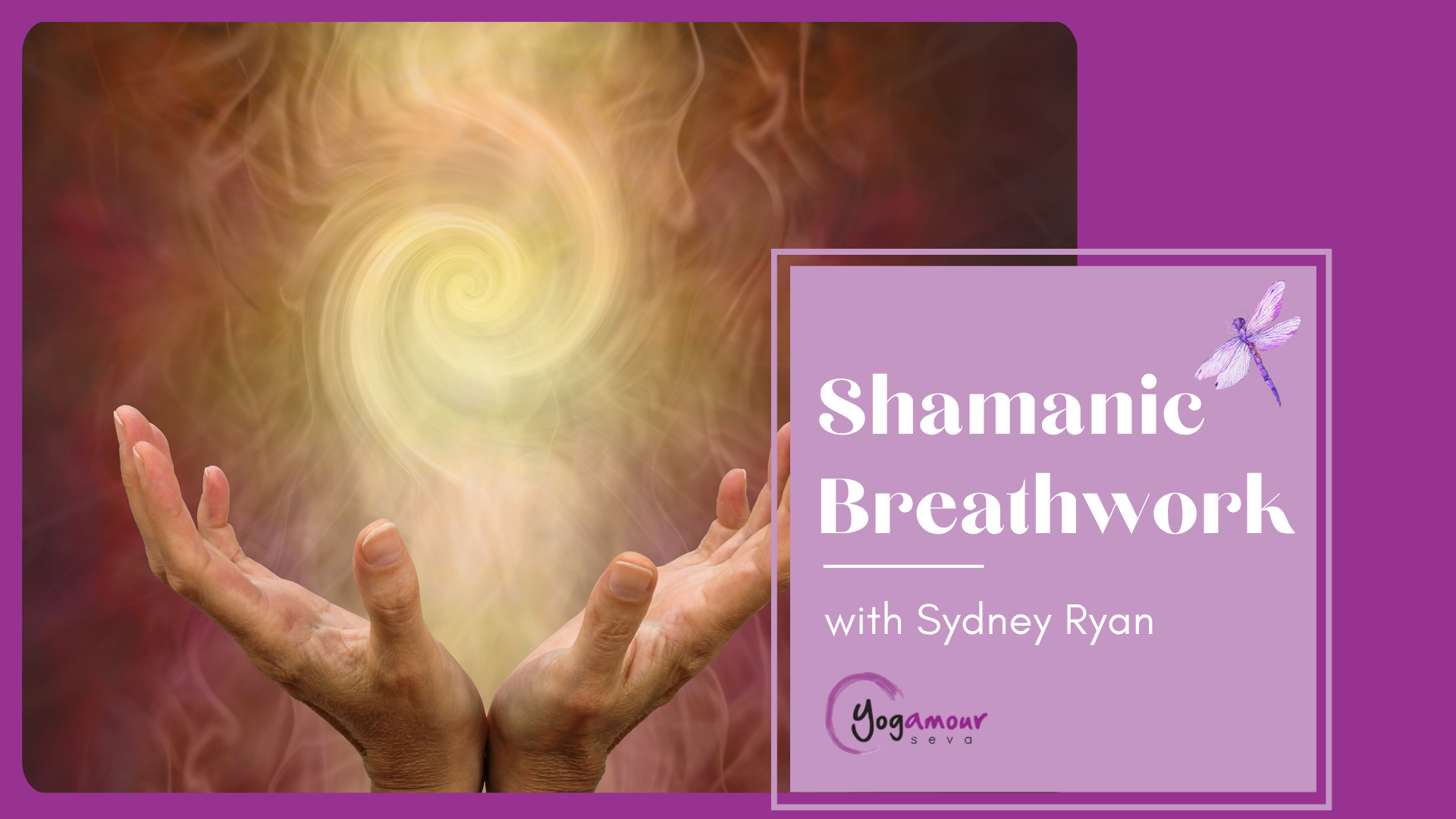 Shamanic Breathwork with Sydney Ryan