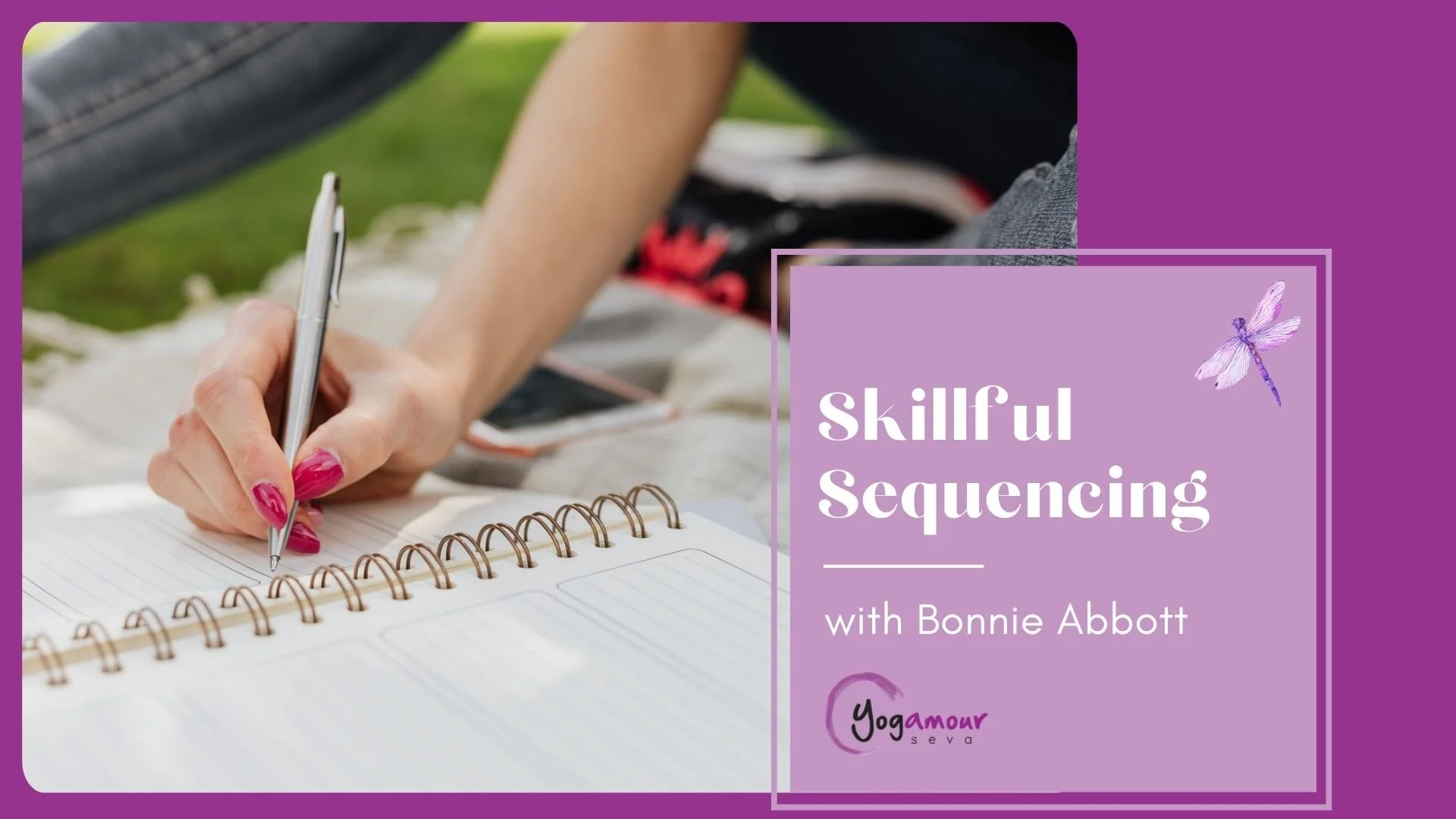 Skillful Sequencing for Yoga Teachers with Bonnie