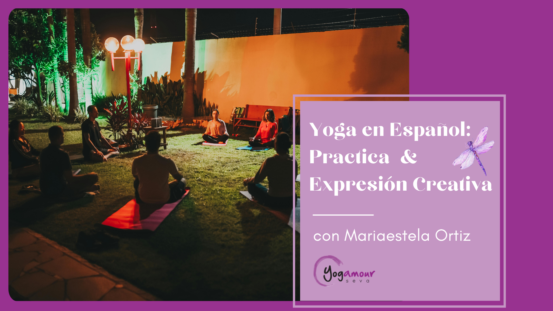 Yoga en Español: Practica + Expresión Creativa con Mariaestela Ortiz