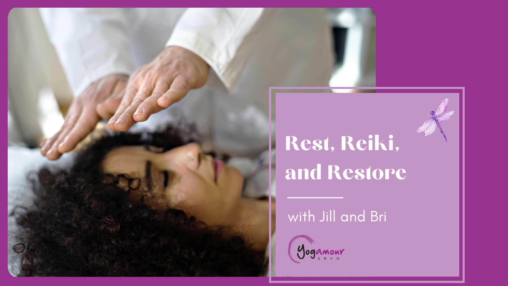 Rest, Reiki, and Restore with Jill and Bri