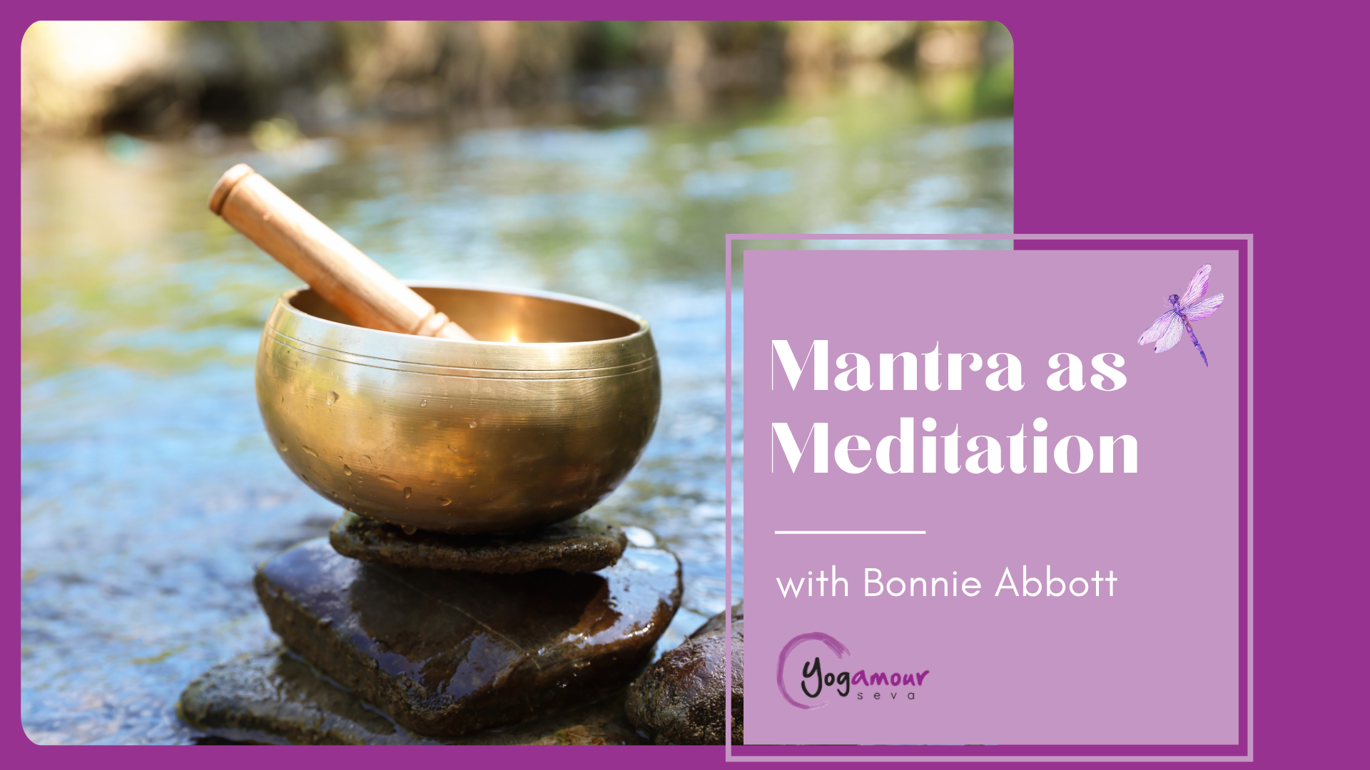 Mantra as Meditation with Bonnie Abbott