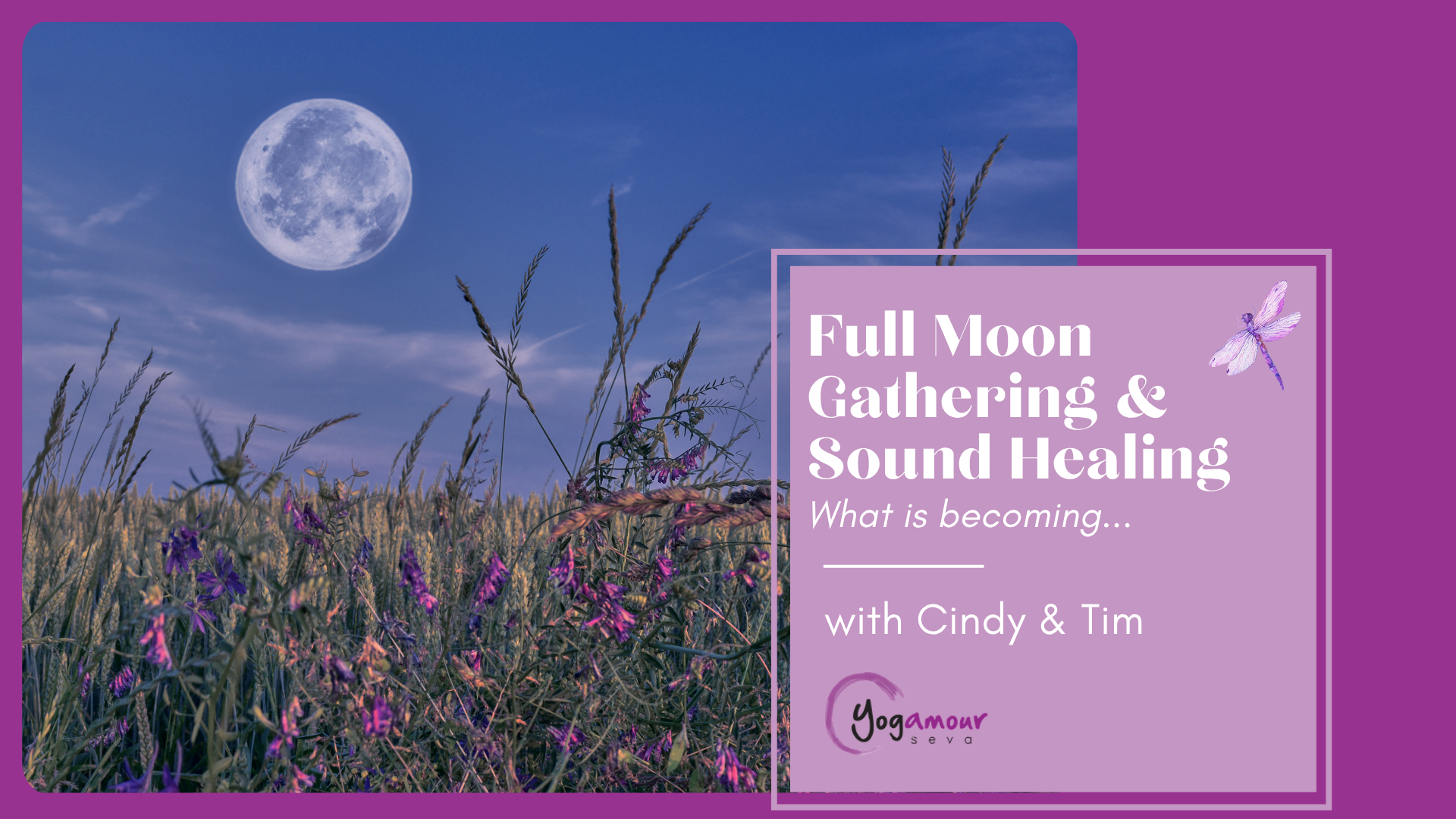 Full Moon Gathering & Sound Healing with Cindy & Tim