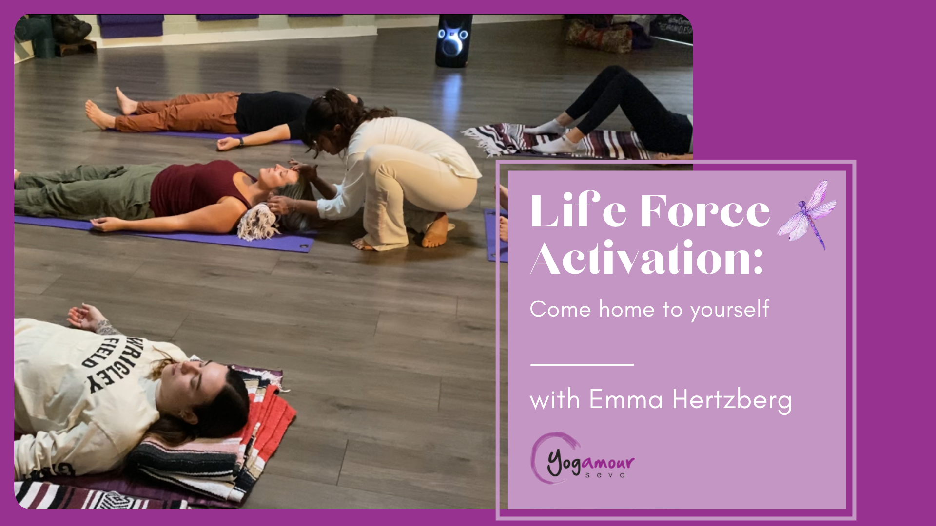 Life Force Activation: Come home to yourself with Emma Hertzberg