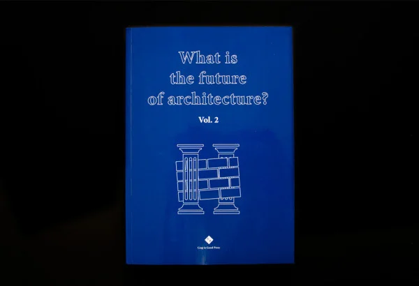 THE FUTURE OF ARCHITECTURE #2