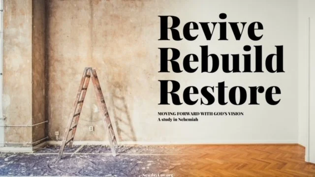 Revive Rebuild Restore NewDay Church Revive Rebuild Restore NewDay Church