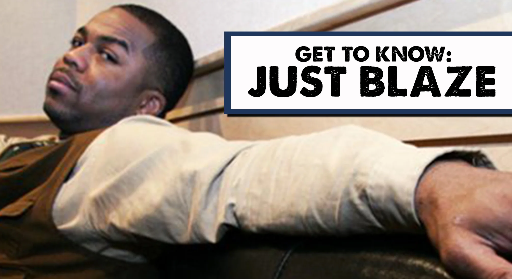 Get To Know: JUST BLAZE - Coming To The Lodge TONIGHT