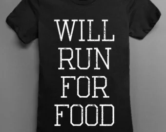 Will Run For Food