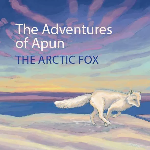 The Adventures of Apun the Arctic Fox book cover
