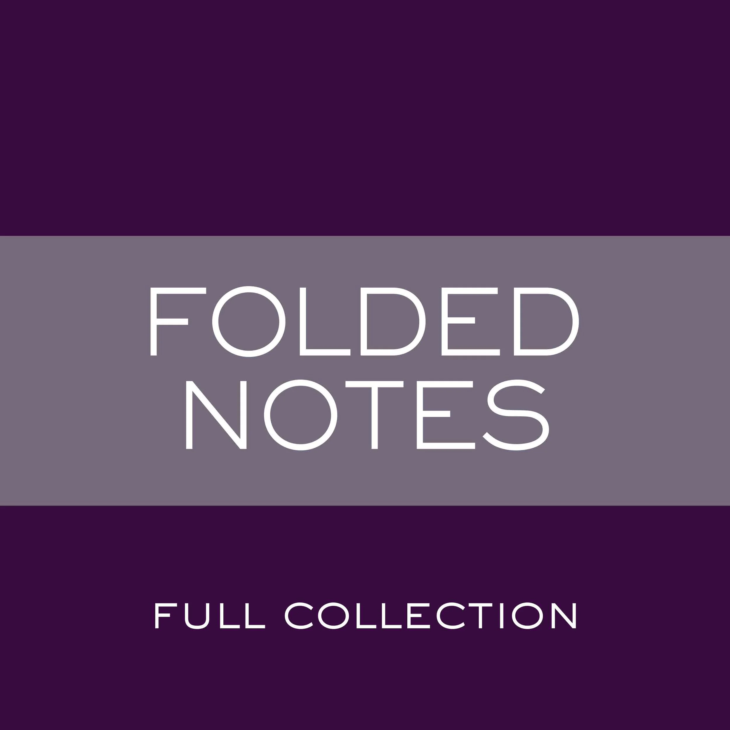 Folded Notes Collection.jpg