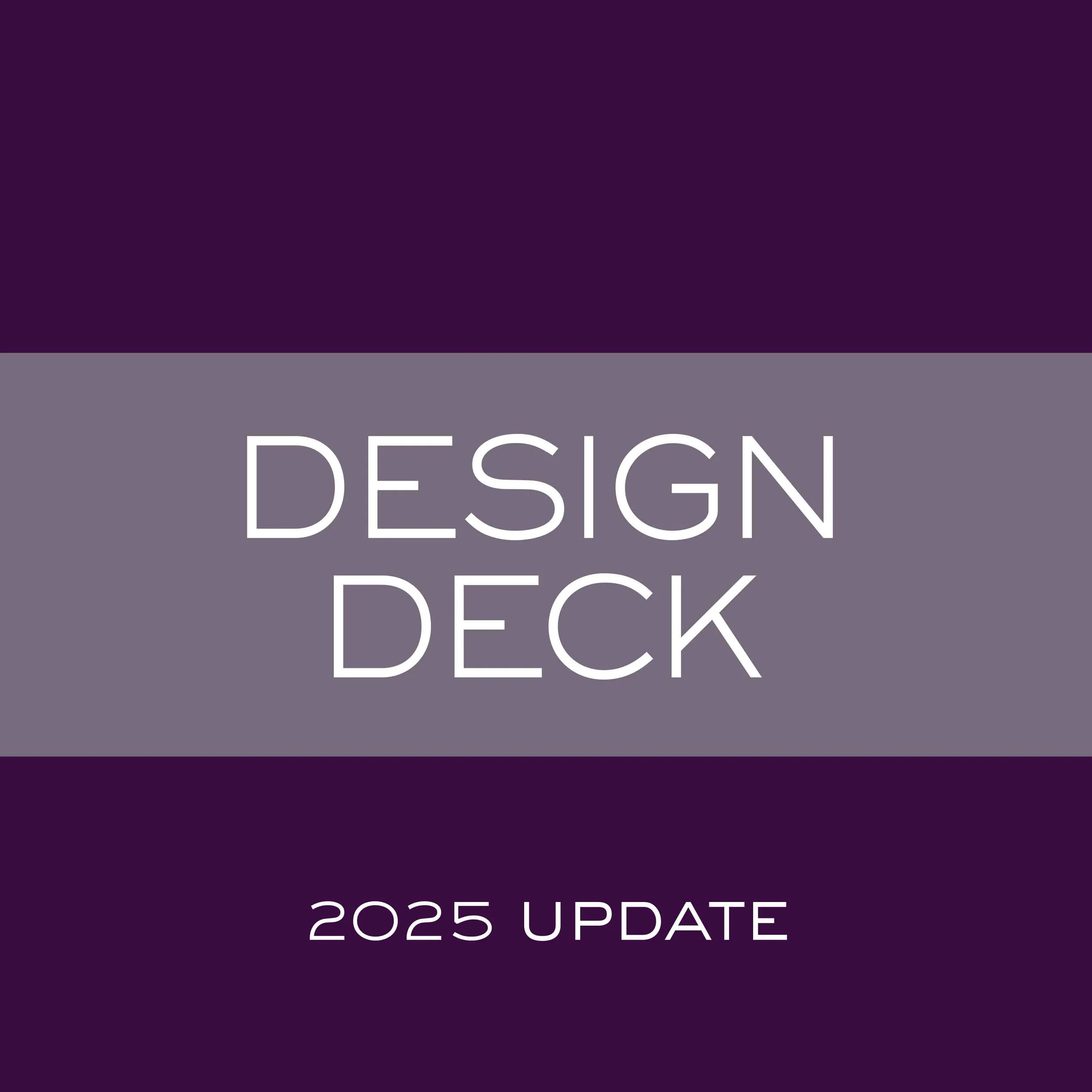 Design Deck Update 2025.jpg
