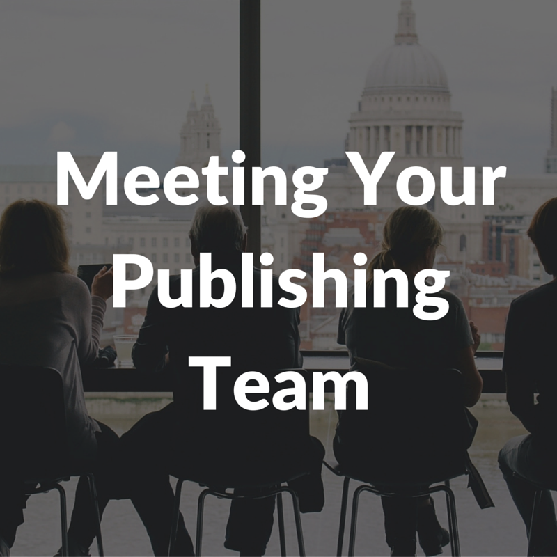 Meeting Your Publishing Team