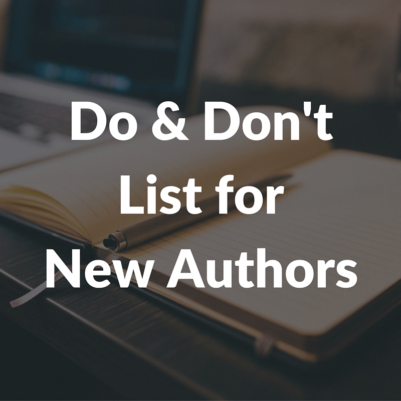 Do & Don't List for New Authors