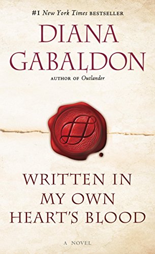 WRITTEN IN MY HEART'S OWN BLOOD by Diana Gabaldon