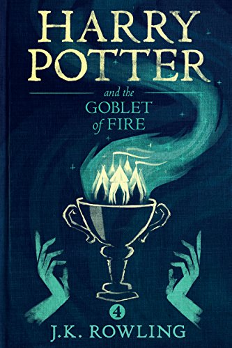 HARRY POTTER AND THE GOBLET OF FIRE by J.K. Rowling