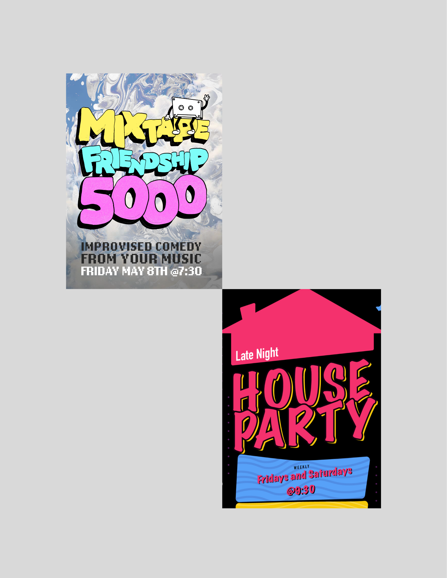 Mixtape Friendship 5000 | Improv Based on Music (7:30pm) / Late Night House Party | Improvised Show (9:30PM)
