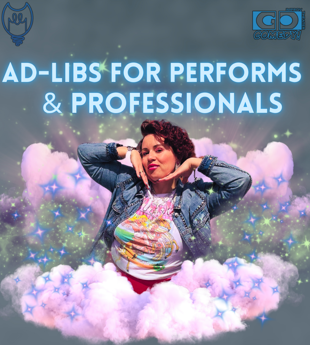 Ad Libs for Performers & Professionals - Hailey Zureich