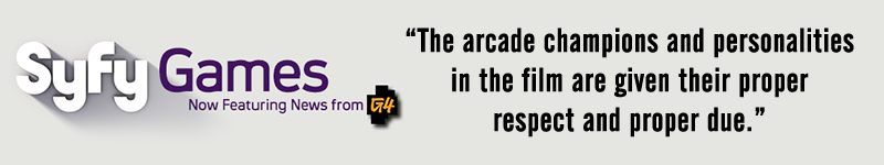 The arcade champions and personalities in the film are given their proper respect and proper due.
