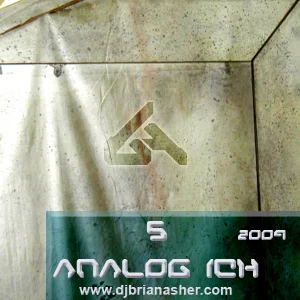 Episode #8 ~ DJ Brian Asher - Anal0g Ich 5th Session (Tech/House)
