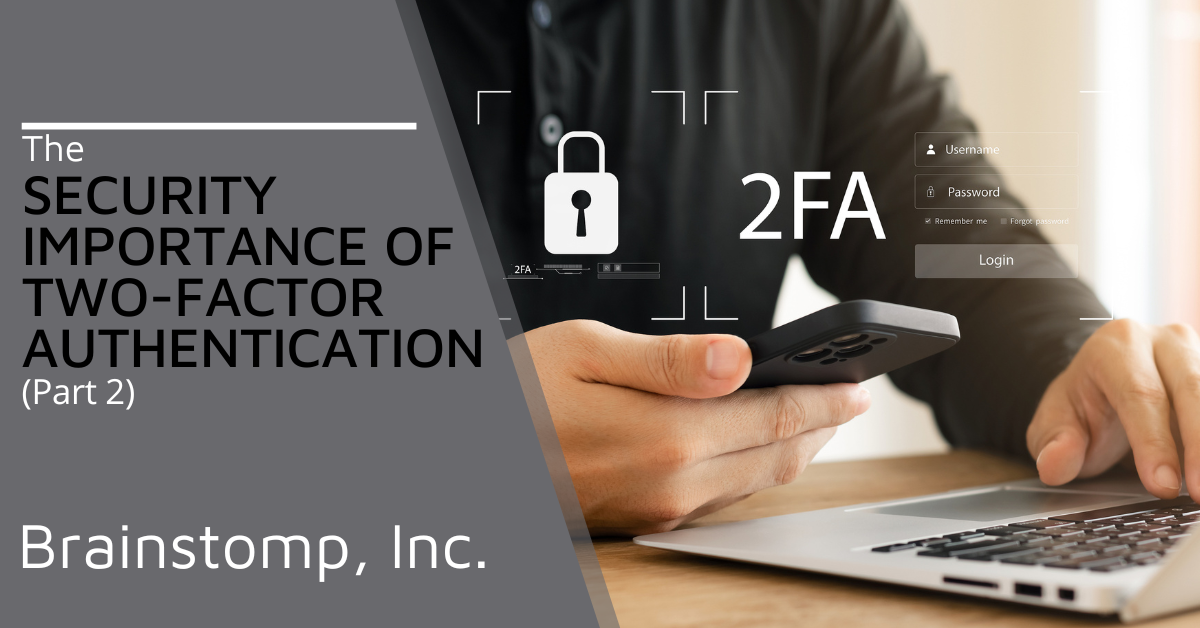 The Security Importance of Two-Factor Authentication (Part 2 ...