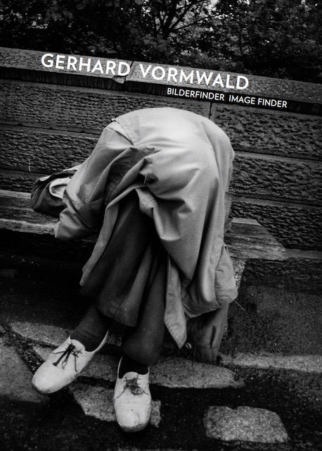 Gerhard VORMWALD Bilderfinder Gerhard Vormwald Bilderfinder – Image Finder 20 x 28cm, 160 Seiten, 86 Abbildungen, davon 63 Duotone, 23 Farbe, gebunden Text von Heinz-Norbert Jocks, D/E Design Jutta Herden, Stuttgart Hartmann Books, Stuttgart (April) 2019 Bei uns während der Ausstellung € 28.- € sonst € 34,–