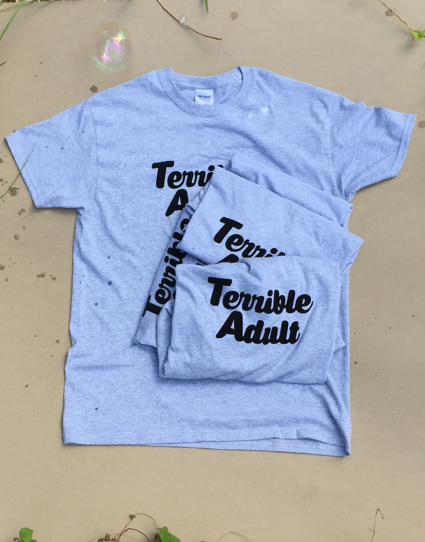 Daneisha's Famous "Terrible Adult" design on a t-shirt