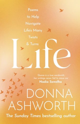 Life by Donna Ashworth