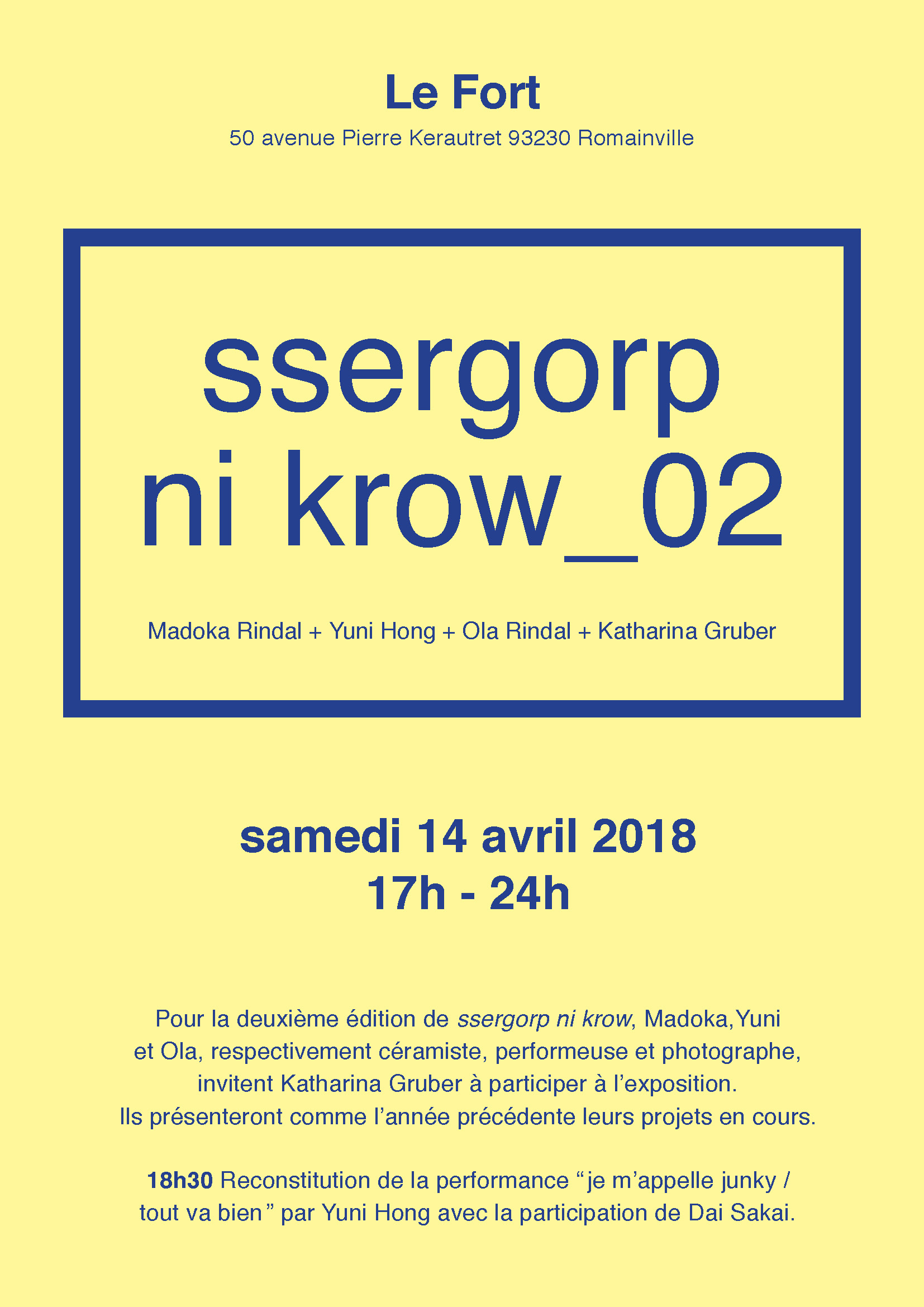   For the second édition of 'ssergorp ni krow' Madoka Rindal (ceramist), Ola Rindal (photographer)&nbsp;and Yuni Hong (performance artist)&nbsp;presented each other's work during an open vernissage. Katharina Gruber was invited to participate with he