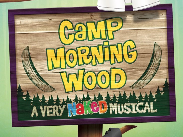 camp morning wood, camp morning wood musical, morning wood musical