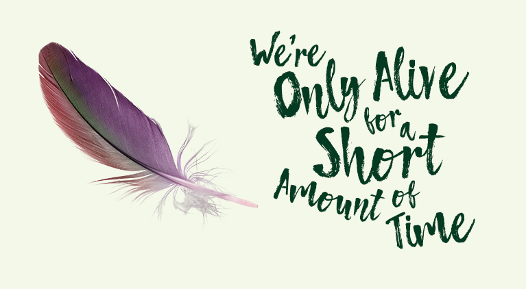 we’re only alive, public theater, we’re only alive for a short amount of time