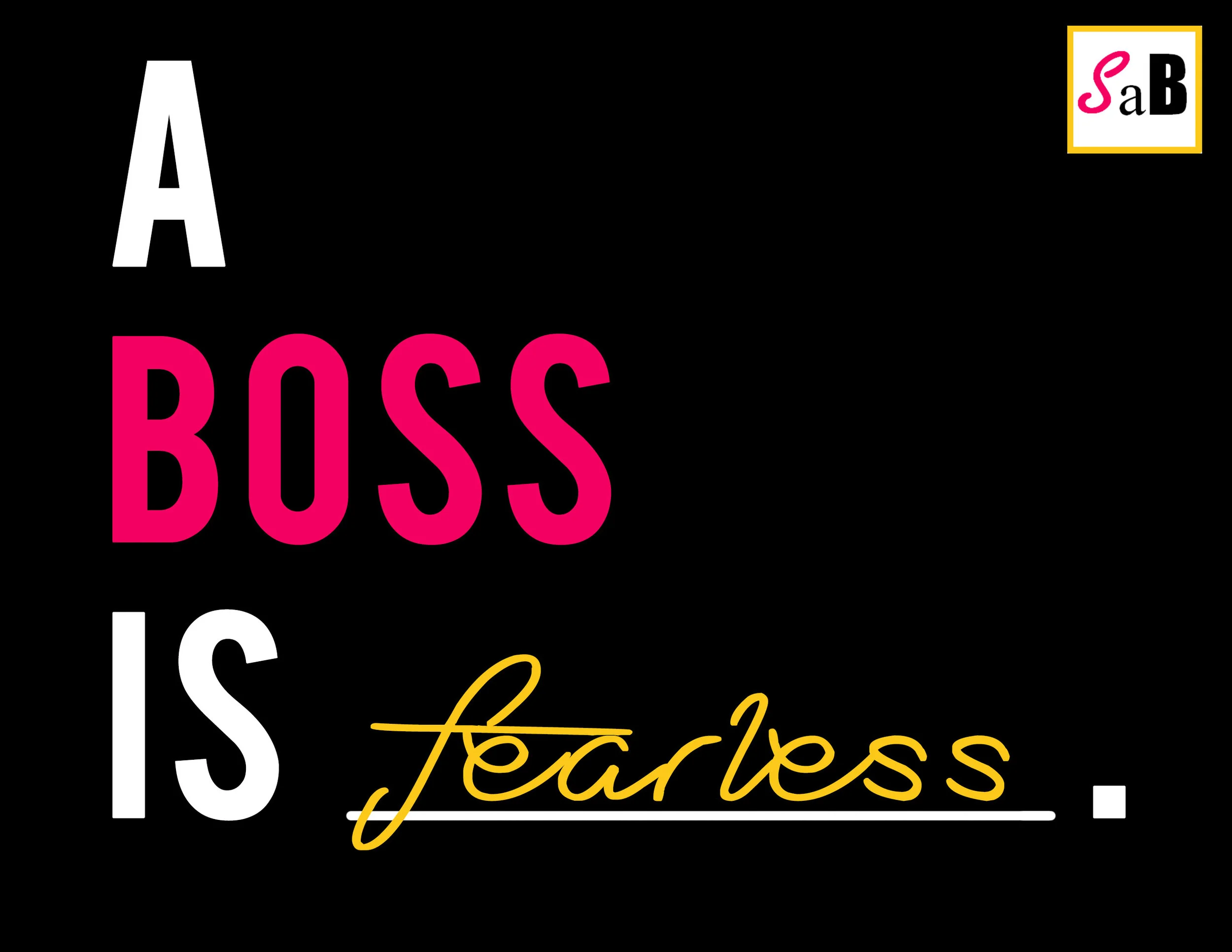 ABossIs-fearless.jpg
