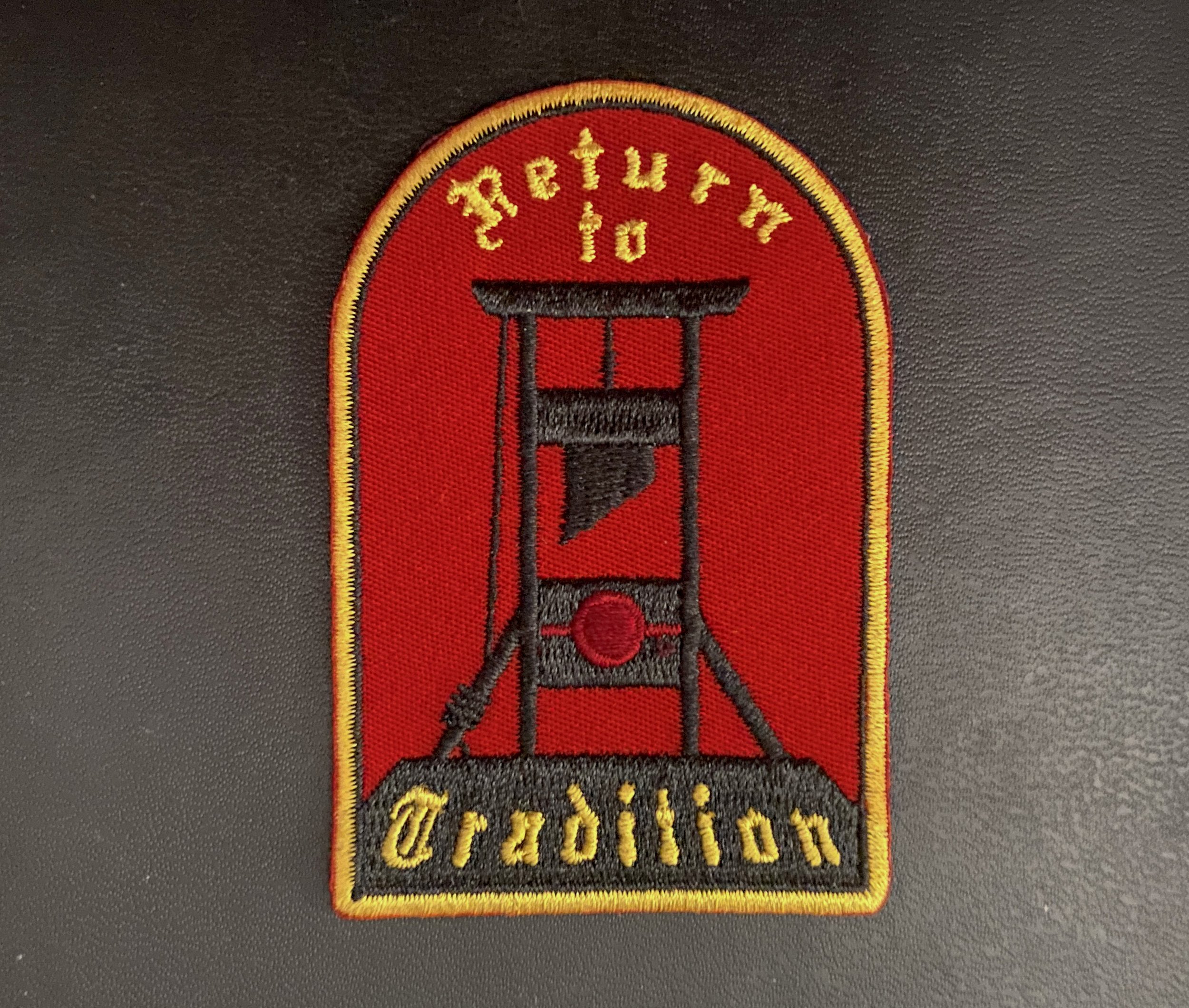 Return to Tradition Guillotine Patch — RUSTY CAGE
