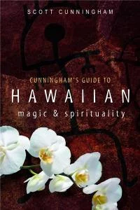 Shamanism: Huna & Kahuna